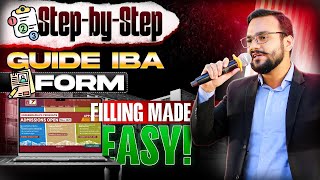 How to Fill the IBA Form | Step-by-Step Guide to Filling the IBA Form | IBA 2025 Preparation