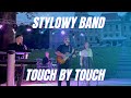 Zespół muzyczny Stylowy Band - Touch By Touch (Joy Cover video 2021)