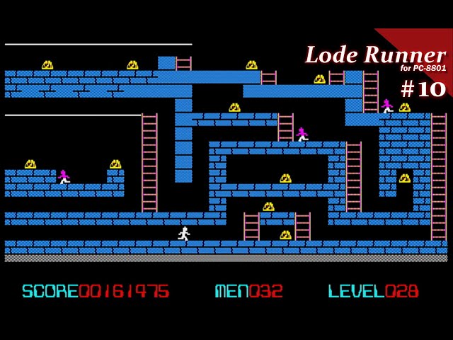 play】PC-8801 Lode Runner（ロードランナー） #10 レトロゲーム