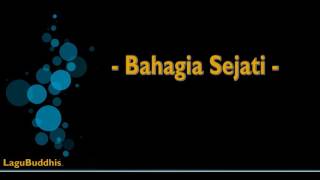[LaguBuddhis] Bahagia Sejati 3