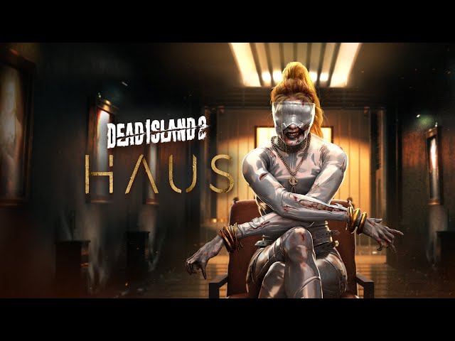 Dead Island 2 Update 1.07 Ushers in Haus DLC This November 2