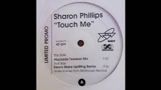 Sharon Phillips - Touch Me (Kenny Blake Uplifting Remix)