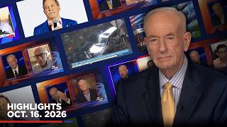 Highlights from BillOReilly com’s No Spin News | October 16, 2026