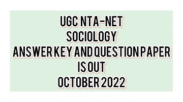 SOCIOLOGY ANSWER KEY AND QUESTION PAPER IS OUT | NTA NET 2022