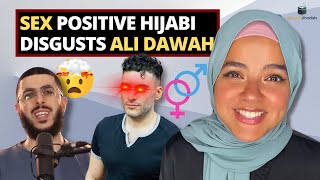 Sex Positive Hijabi Disgusts Ali Dawah