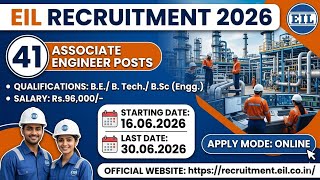 EIL Recruitment 2026 | 41 Associate Engineer Posts