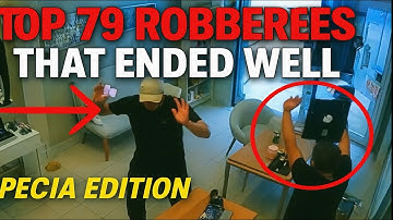 Top 79 Robberies That Ended Well – Special Edition