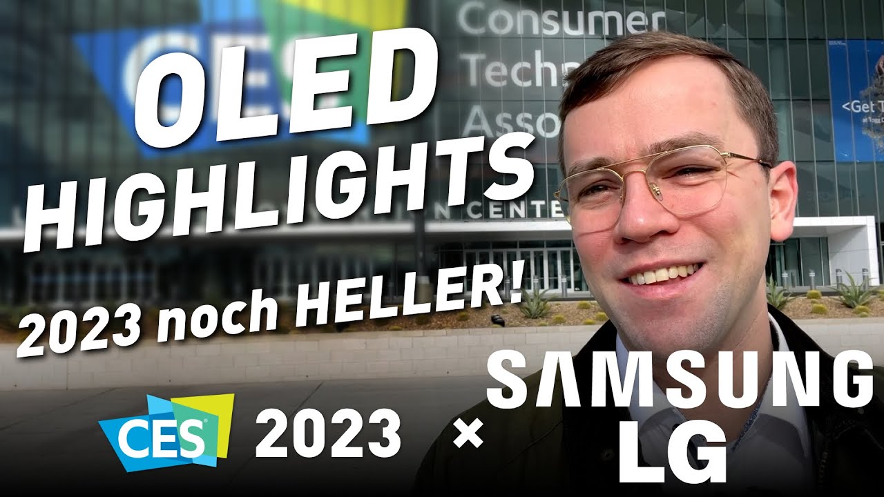 CES 2023 OLED HIGHLIGHTS - Neuheiten von LG und SAMSUNG - YouTube