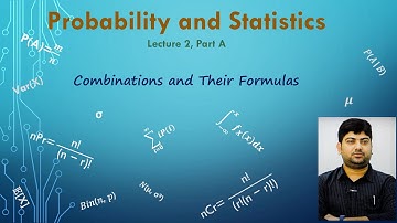 Probability and Statistics | Lec-2, Part A | Combinations and Their Formulas | Examples Explained