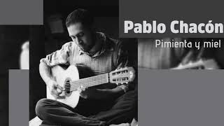 Video thumbnail of "pimienta y miel -Pablo Chacón"