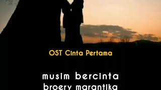 MUSIM BERCINTA - BROERY MARANTIKA - lirik