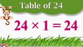Table of 24 | Learn Multiplication Table of Twenty four | 24 Times Tables Practice | 24 ka table