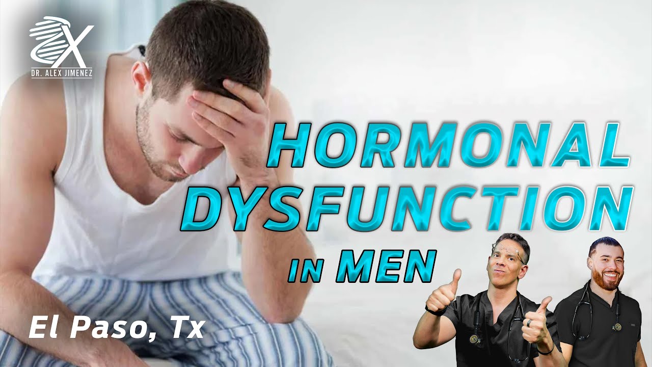 Signs of Hormonal Imbalances In Men *THIS IS WHY* | El Paso, Tx 2022