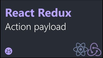React Redux Tutorials - 25 - Action payload
