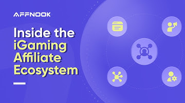 iGaming Affiliate Ecosystem Explained | Programs, Affiliates, Influencers & Networks | Affnook