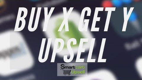 SmartCart Buy X Get Y Upsell