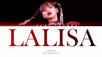 Lisa ( 리사) LALISA Color Coded Lyrics