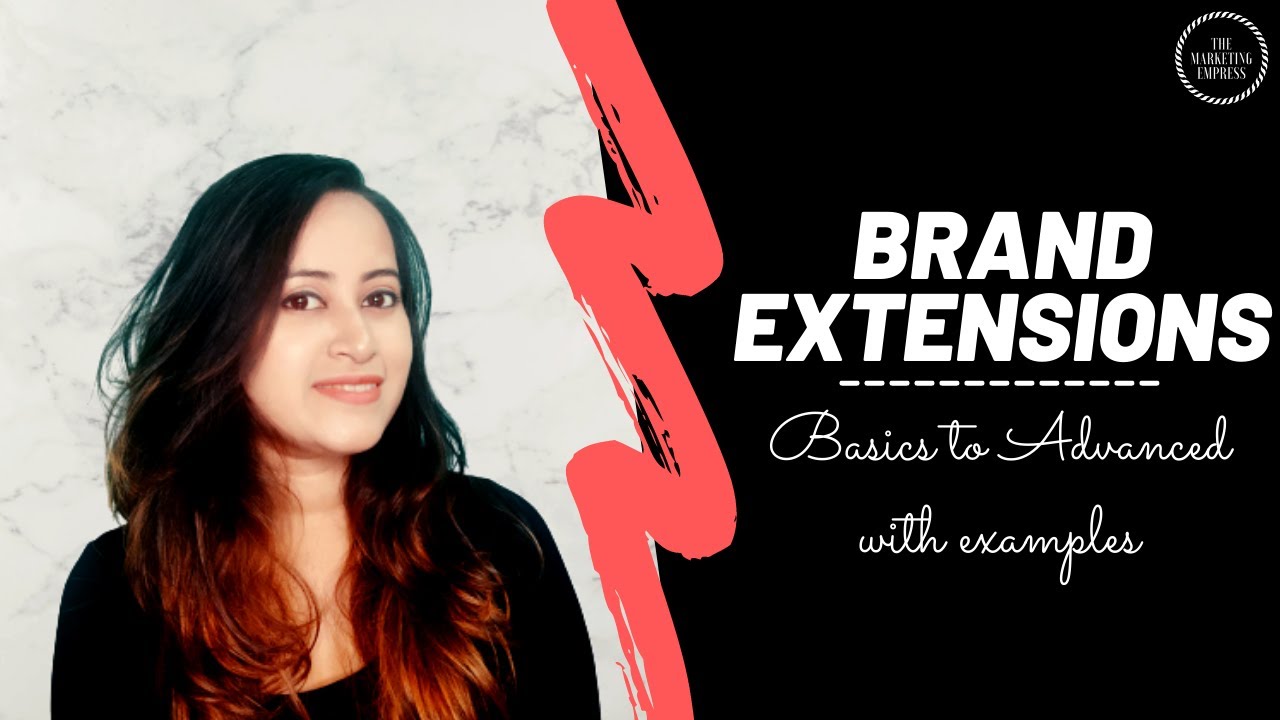 What Is A Brand Extension? | Different Types Of Extensions | Basics To Advanced With Examples