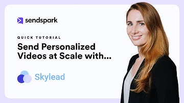 Skylead Tutorial - Send Personalized Videos at Scale in Skylead