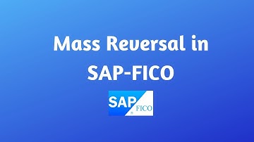 Mass Reversal in SAP FICO Part 3   How to Reverse Document in SAP FICO