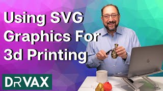 Designing for 3d Printing with SVG Files