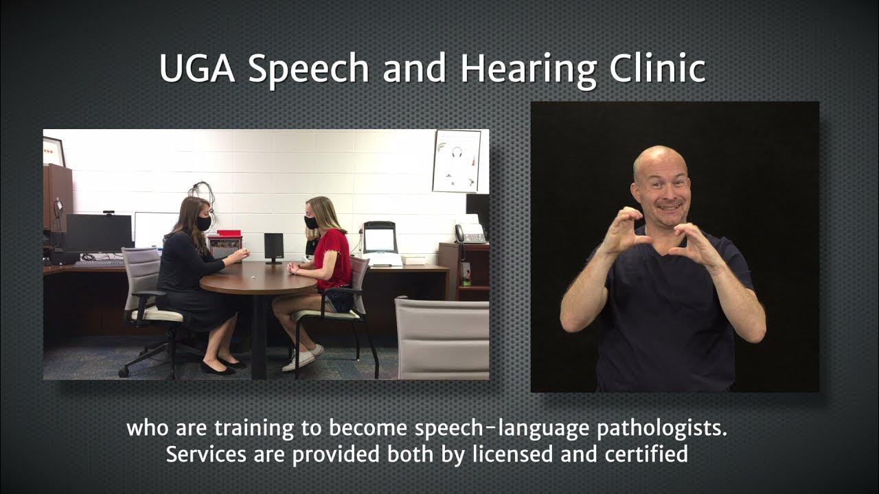 to the UGA Speech and Hearing Clinic ASL Style! YouTube