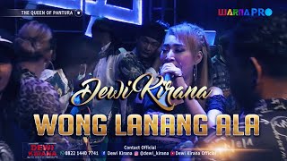 WONG LANANG ALA || DEWI KIRANA || DEWI KIRANA GROUP