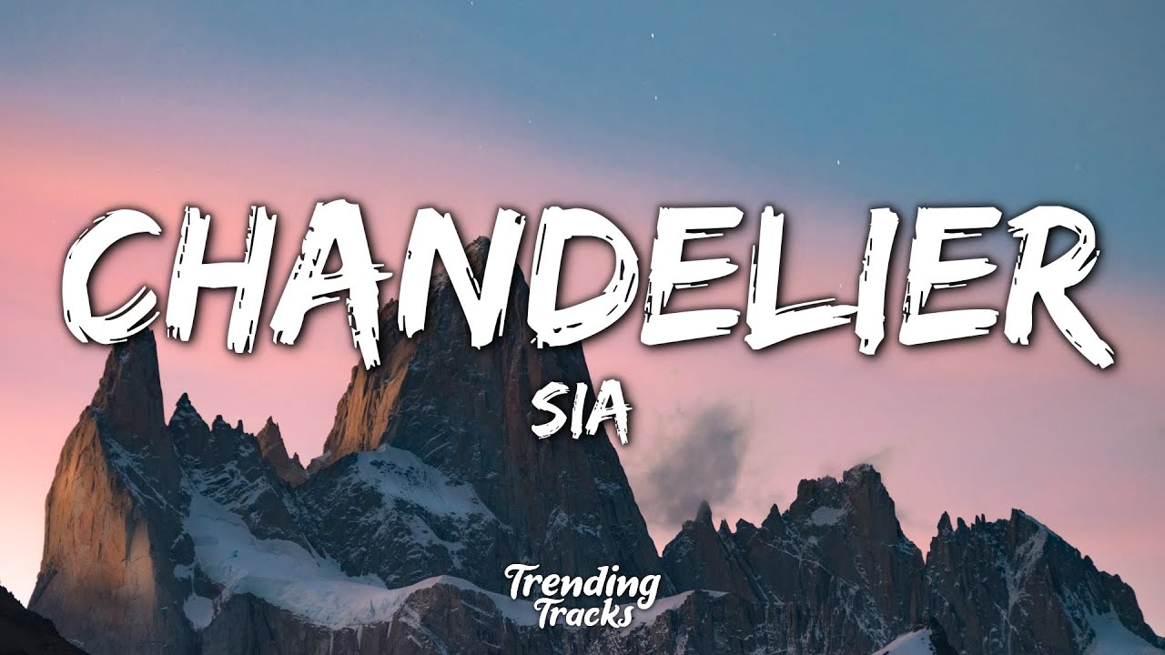 Sia - Chandelier (Lyrics)