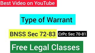 Type of Warrant || BNSS sec 72-83 || CrPc Sec70-81 Hindi Arrest Warrant #judiciary#law#llb#llm#upsc 