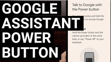 New Android 12 Gesture Launches the Google Assistant with the Power Button