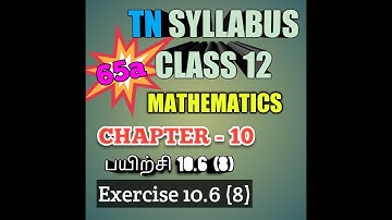 TN New Syllabus/12th Maths/Chapter-10/Exercise-10.6/Q.No-8/Video-65a