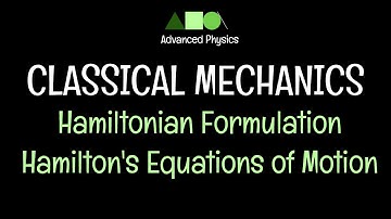 Classical Mechanics- Hamiltonian Formulation: Hamilton