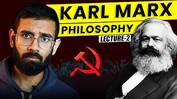 Philosophy of Karl Marx in Hindi (lecture-2)