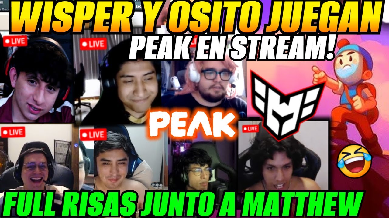 🤣WISPER y OSITO juegan PEAK con MATTHEW, Sacred, Lumpy y Skeres en stream🤣FULL RISAS