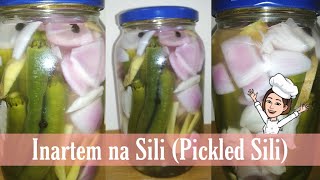 Inartem na Sili (Pickled Sili) I #7 cooking vlog