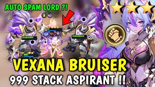 VEXANA BRUISER 999 STACK ASPIRANT !? AUTO SPAM LORD? COMBO UPDATE TERBARU MAGIC CHESS GOGO 2025 !!
