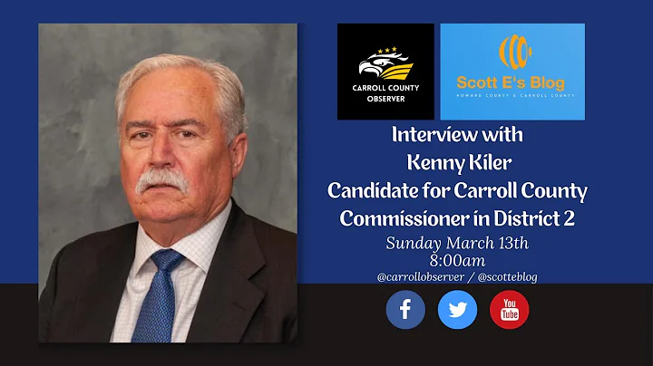 Interview with Kenny Kiler: Candidate for Carroll ...