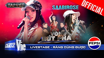 Răng Cũng Được - Saabirose biểu diễn như một ngôi sao cực slay | Rap Việt 2024 [Live Stage]