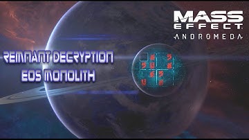 Mass Effect: Andromeda - Remnant Decryption: Eos Monolith Glyph Puzzle Solution
