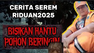 BISIKAN HANTU POHON BERINGIN @CERITASEREM-i3k #horror #film #ghost #creepy