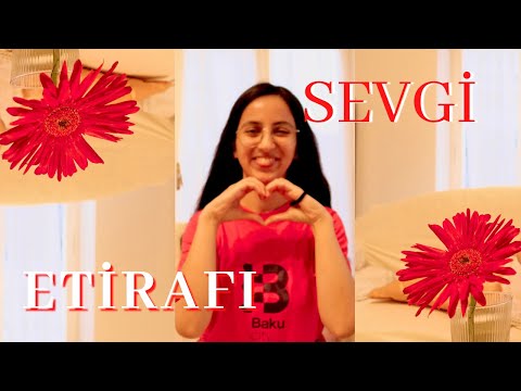 Sevgi Etirafı Etmək | Niyə sevgimizi etiraf etməkdən qorxuruq?