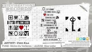 Uwe Kaa - Nichts Zu Verlieren (Album: Eine Liebe)