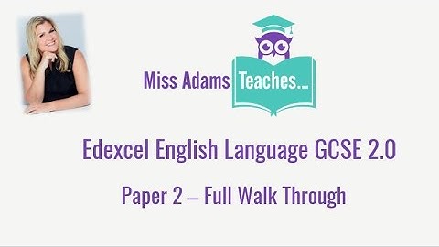 Revise Edexcel GCSE English Language 2.0 -  Paper 2A Full Walk Through