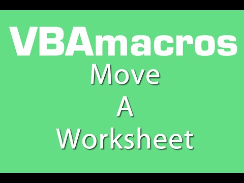 Move A Worksheet - VBA Macros - Tutorial - MS Excel 2007, 2010, 2013