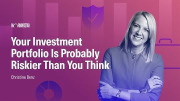 Your Investment Portfolio Is Probably Riskier Than You Think