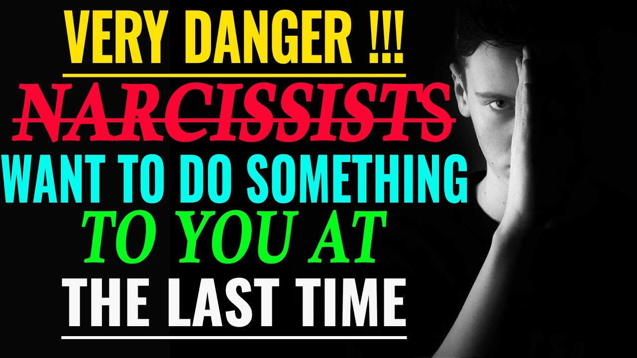 10 Things Narcissists Want To Do To You At The End Of The Day ...