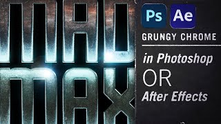 Grungy LIVE-TYPE Chrome in Photoshop OR After Effects!