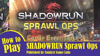 How to Play SHADOWRUN SPRAWL OPS - Setup and play for a solo mission