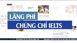 Lãng phí chứng chỉ IELTS | VTV24