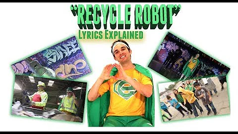 Recycle Robot Lyrics + Video Explained
